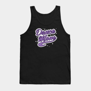 Dance Mom Tank Top